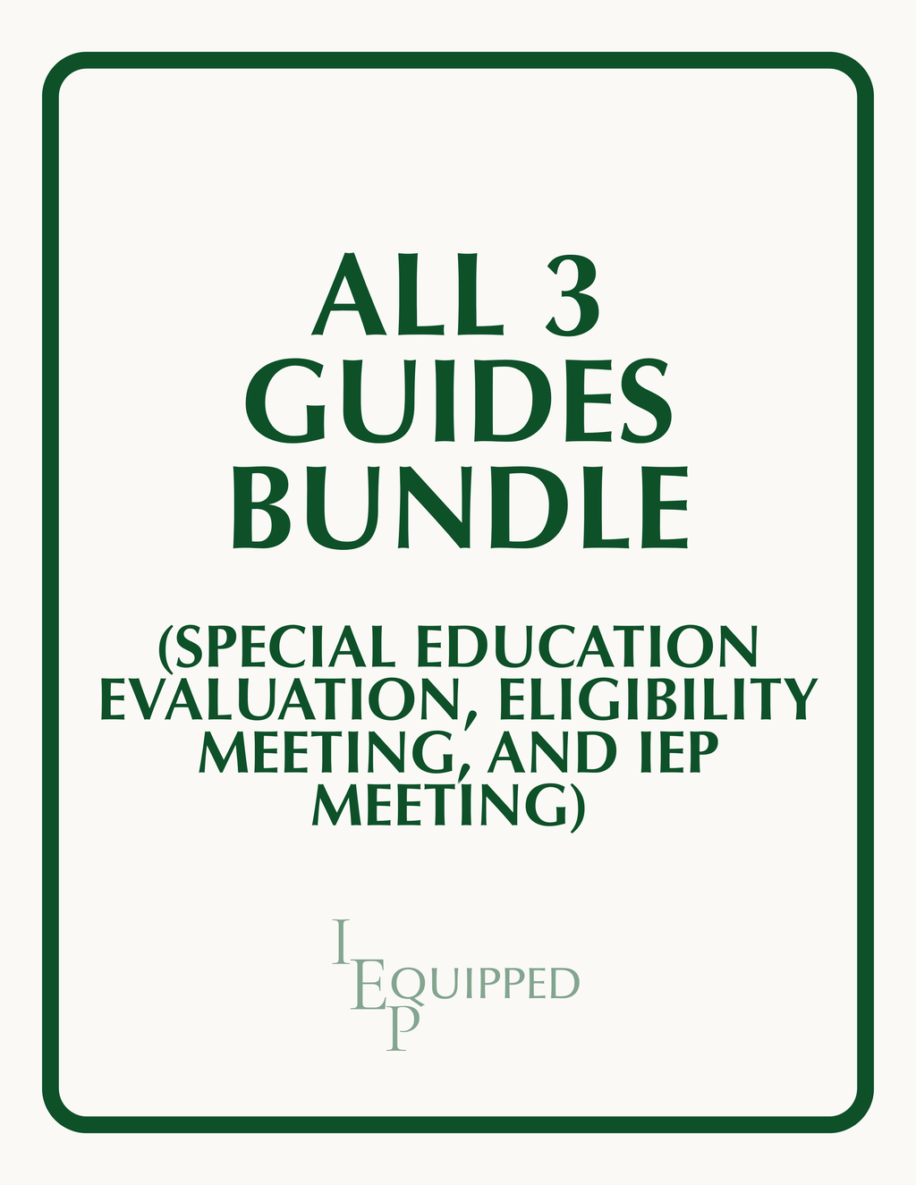 All 3 Guides (Evaluation, Eligibility, and IEP) Bundle