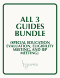 All 3 Guides (Evaluation, Eligibility, and IEP) Bundle
