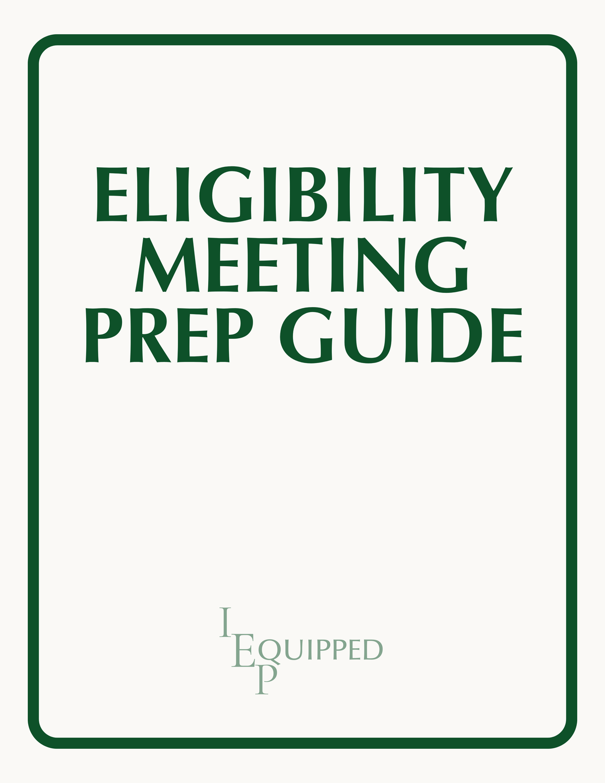 Eligibility Meeting Prep Guide