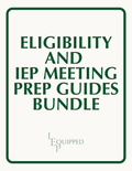 Eligibility and IEP Meeting Prep Guides Bundle