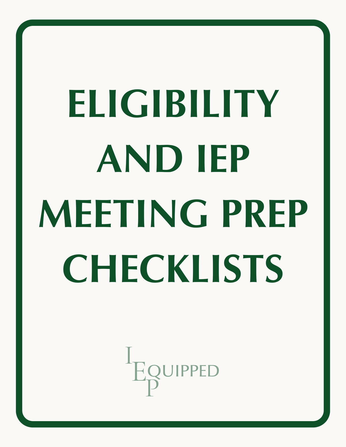 Eligibility and IEP Meeting Prep Checklists