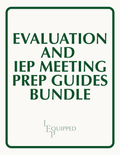Evaluation and IEP Meeting Prep Guides Bundle
