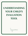 Understanding Your Child's Evaluation Tool