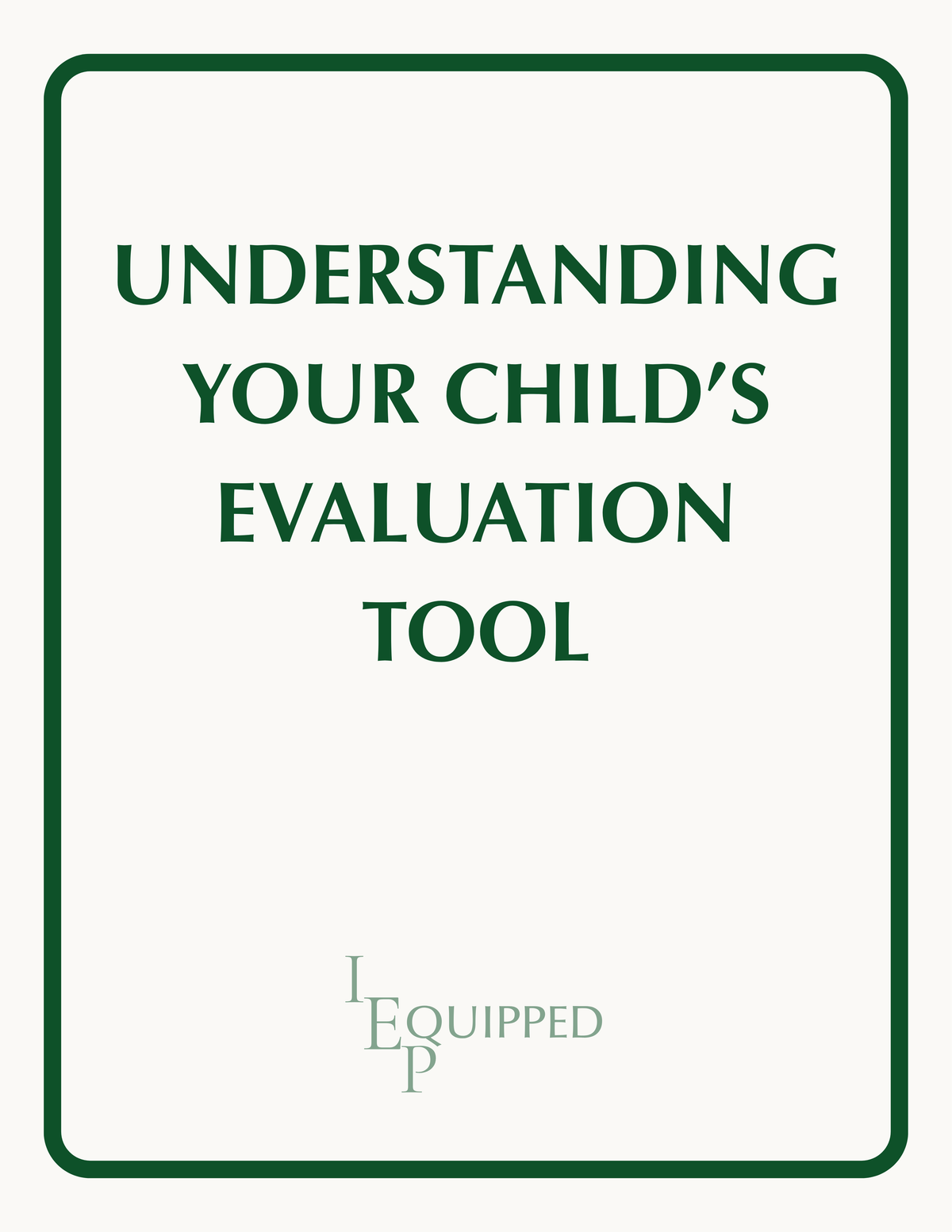 Understanding Your Child's Evaluation Tool