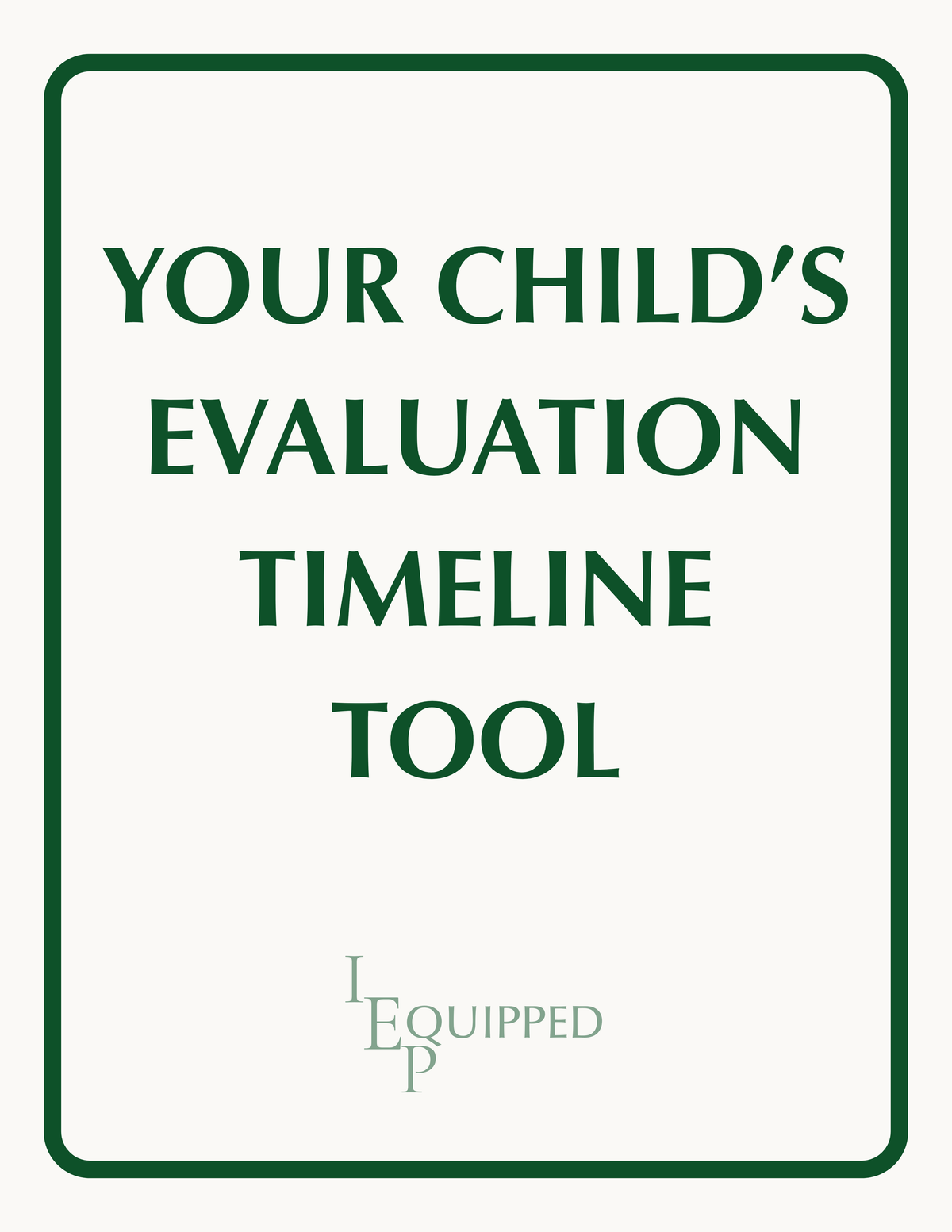 Your Child's Evaluation Timeline Tool