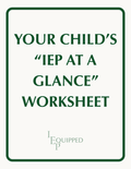 Your Child's "IEP at a Glance" Worksheet